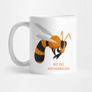 Bzz Bzz Motherbuzzer Funny Wasp Gift Mug